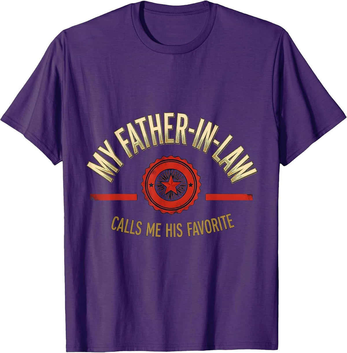 Men's My Father-In-Law Calls Me His Favorite Funny In-Law Humor T-Shirt - Purple
