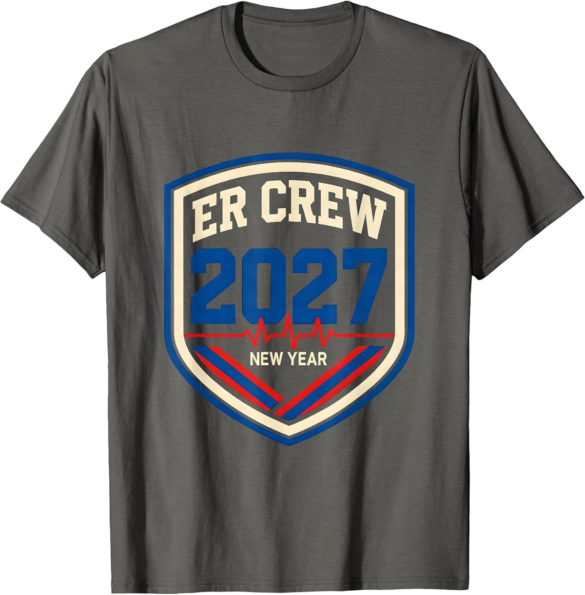 ER New Year Crew 2027 Sports Nurse ICU L&D New Years Eve T-Shirt - Asphalt Grey