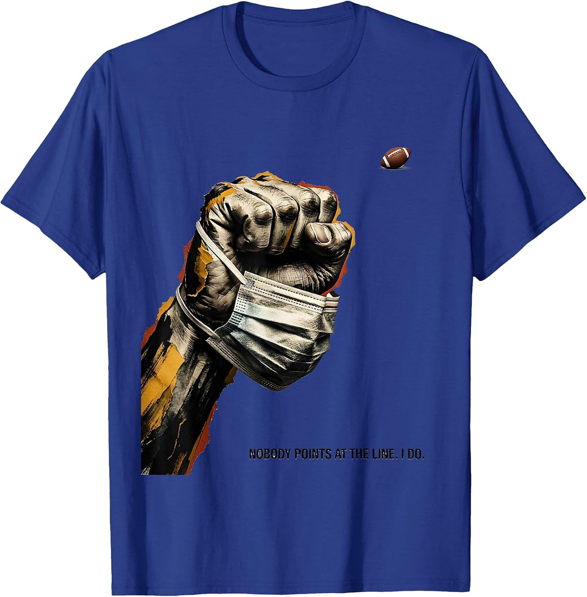 Nobody Points At The Line I Do Funny Football Lineman T-Shirt - Royal Blue