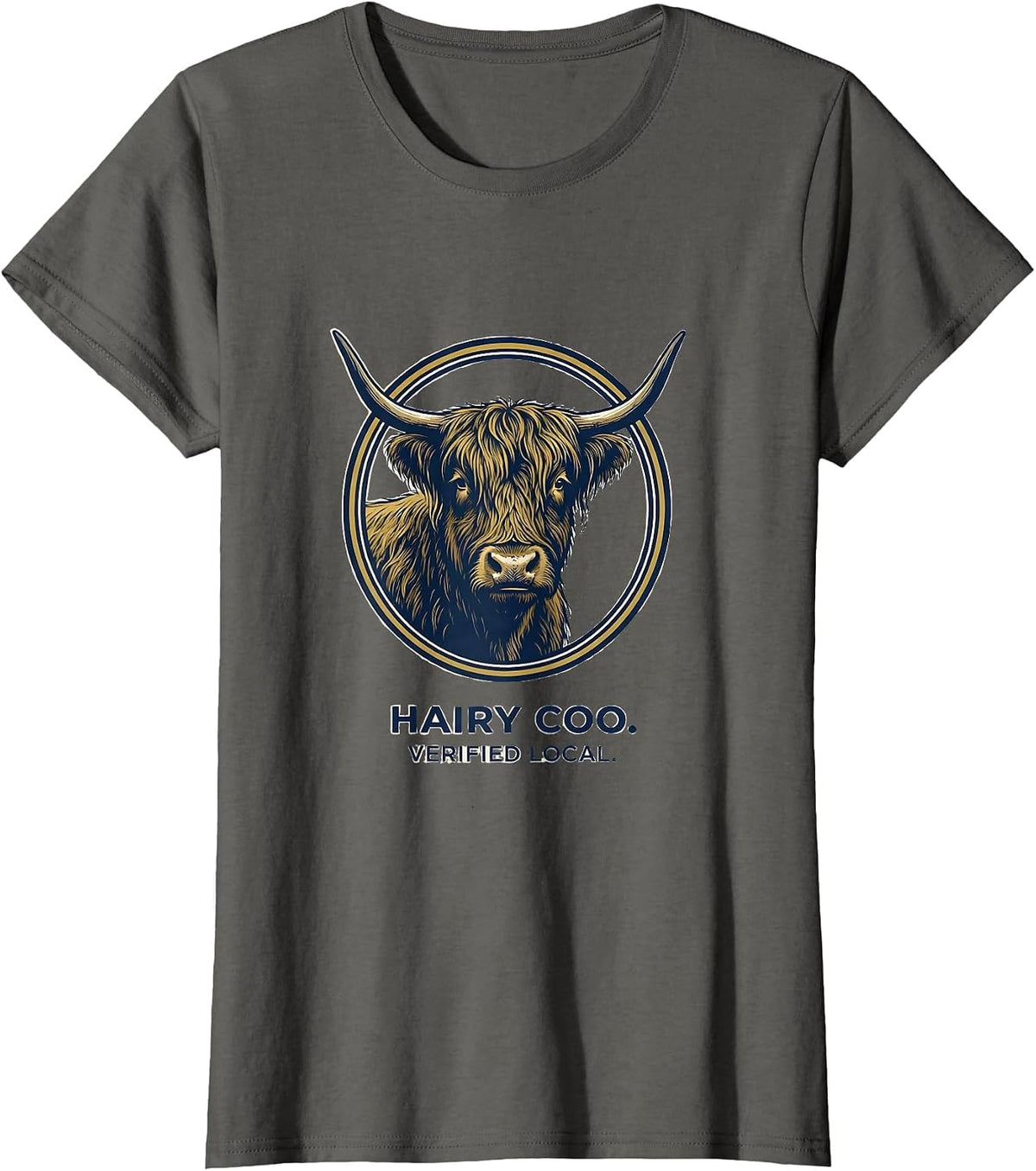 Women's Hairy Coo Verified Local Funny Highland Cow Lover Cute T-Shirt - Asphalt Grey