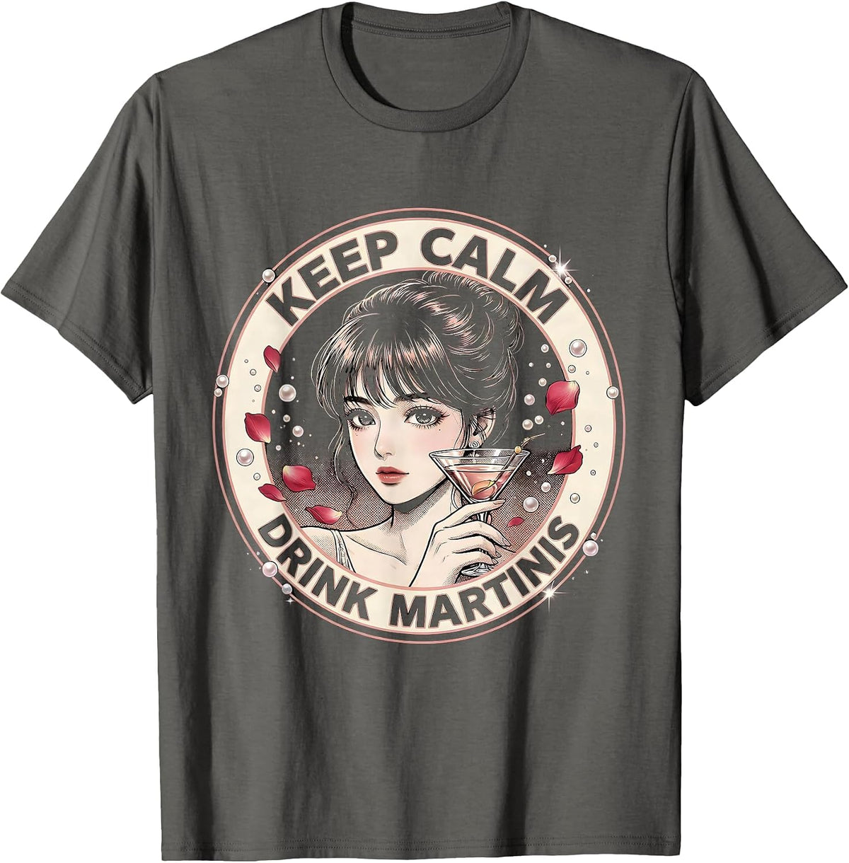 Keep Calm Drink Martinis Cocktail Design T-Shirt - Asphalt Grey