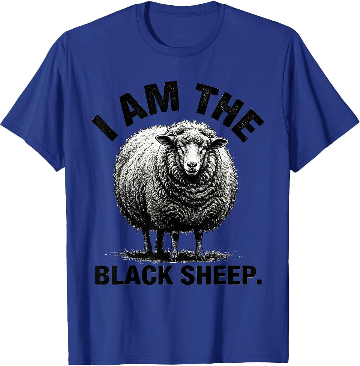 I Am The Black Sheep Funny Faith Outsider Identity T-Shirt - Royal Blue