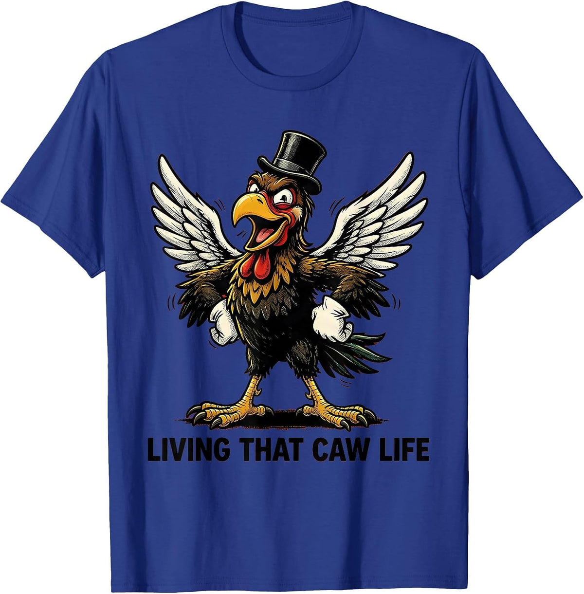 Living That Caw Life Crow Lover Design T-Shirt - Royal Blue