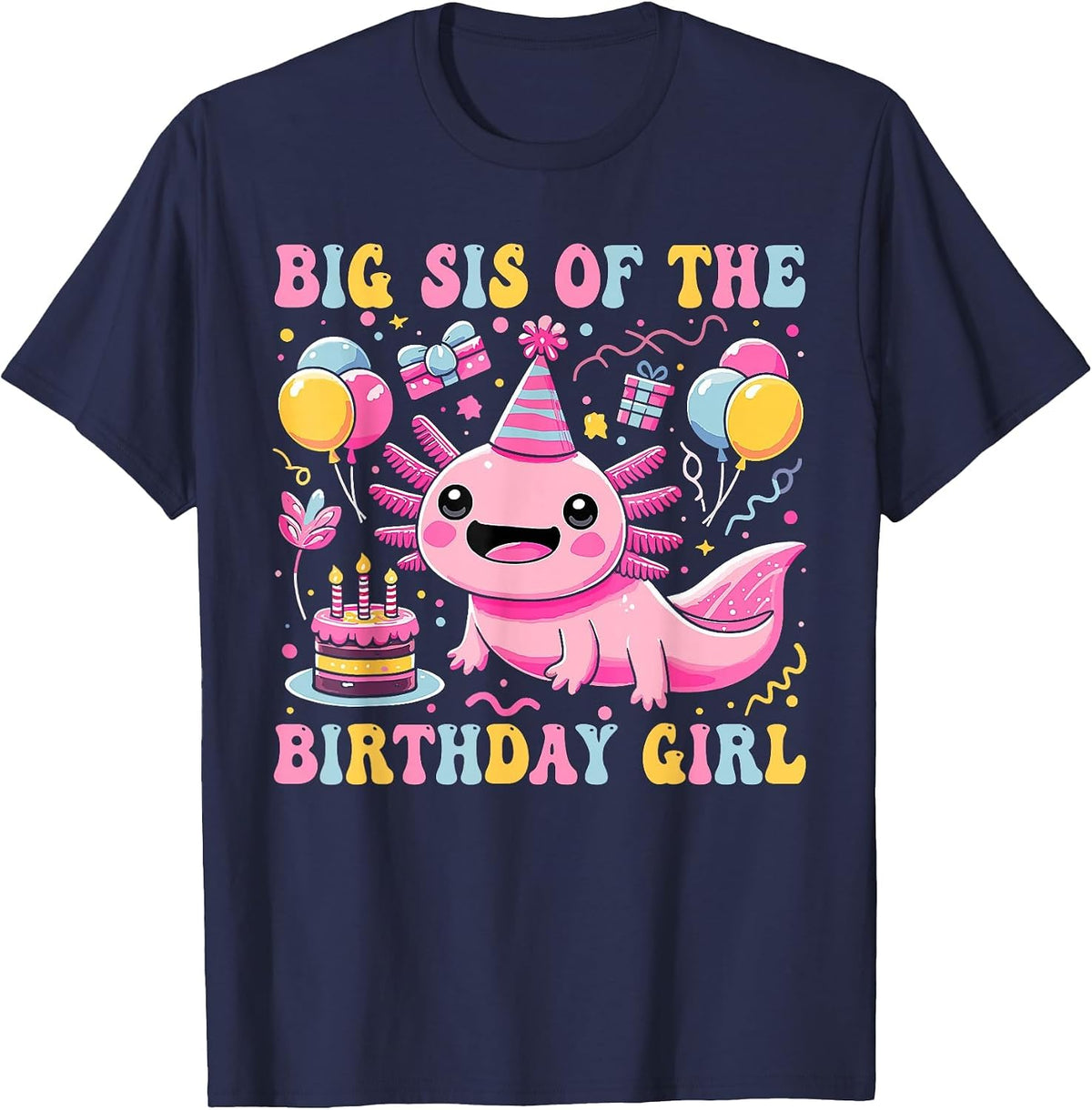Big Sister of the Birthday Axolotl Girl Matching Family T-Shirt - Navy Blue