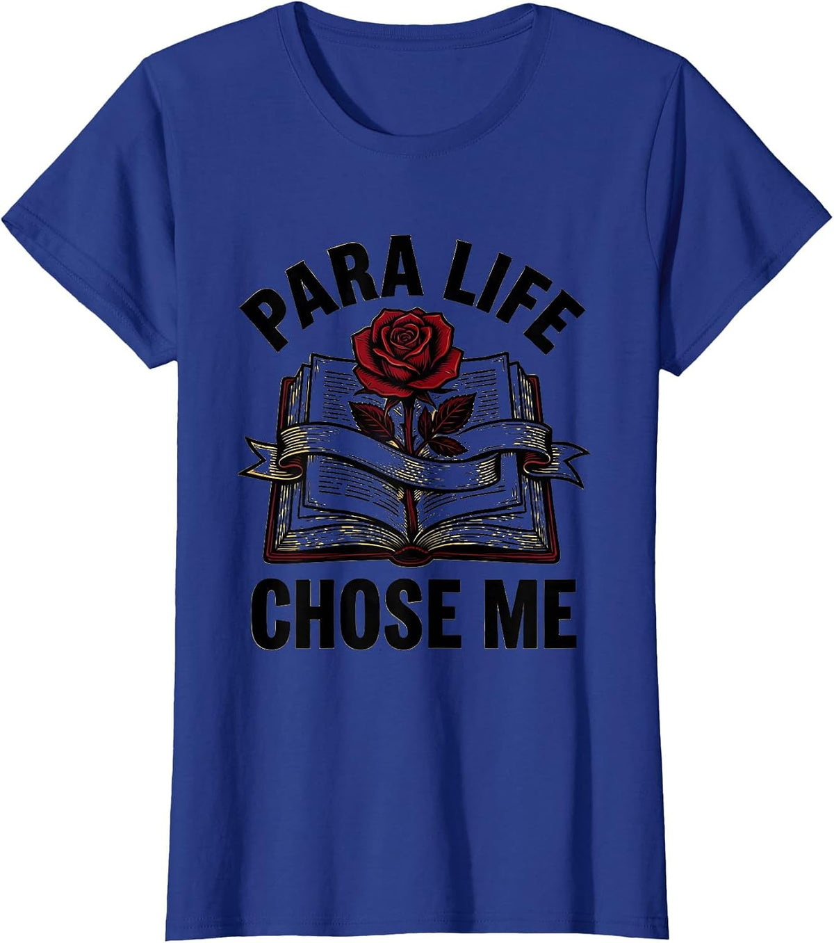 Women's Para Life Chose Me Paraprofessional Design T-Shirt - Royal Blue