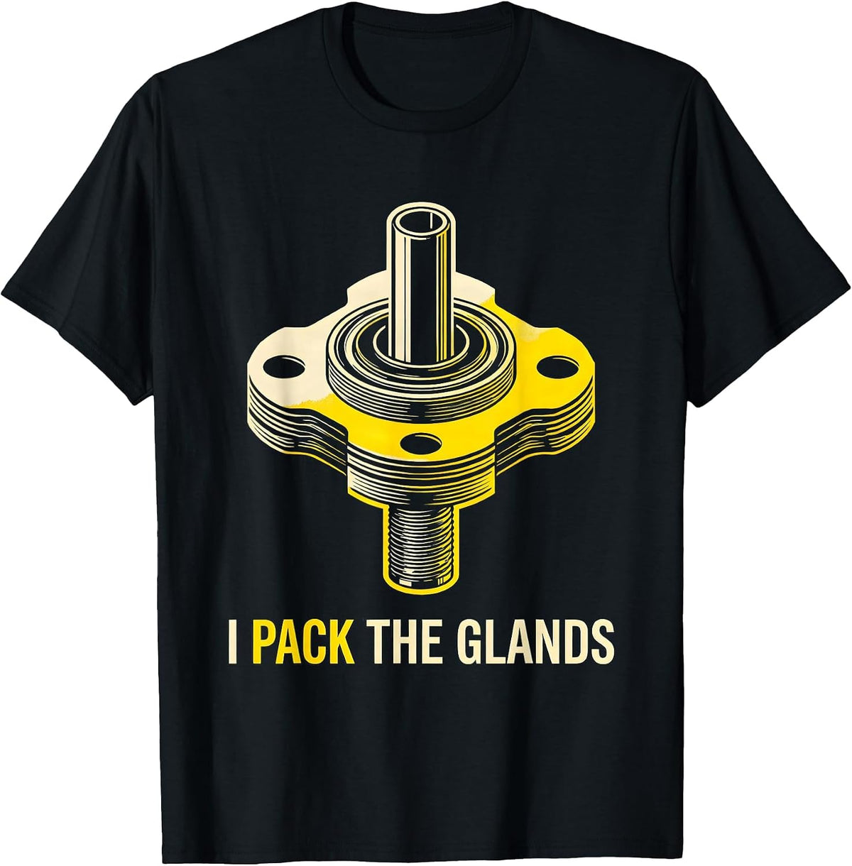 Men's I Pack The Glands Funny Plumber Pipefitter Occupational T-Shirt - Black