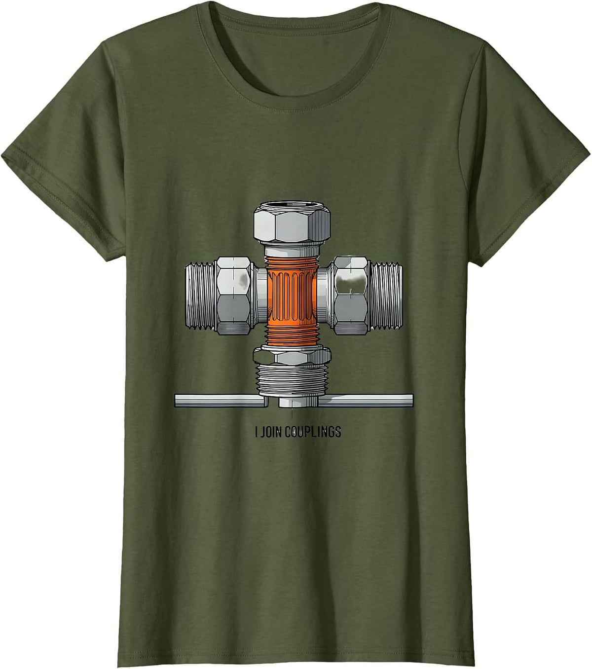 Women's I Join Couplings Funny Plumber Pipefitter Occupational Humor T-Shirt - Olive Green