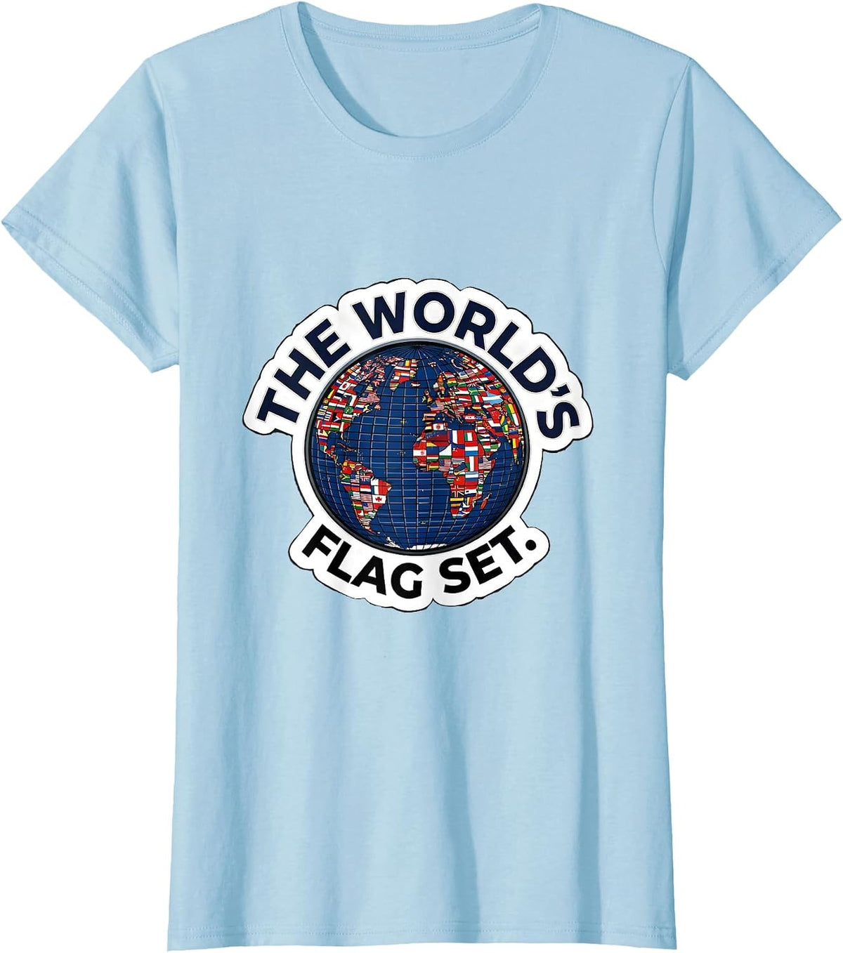 The World's Flag Set Geography Lover Travel Enthusiast T-Shirt - Baby Blue