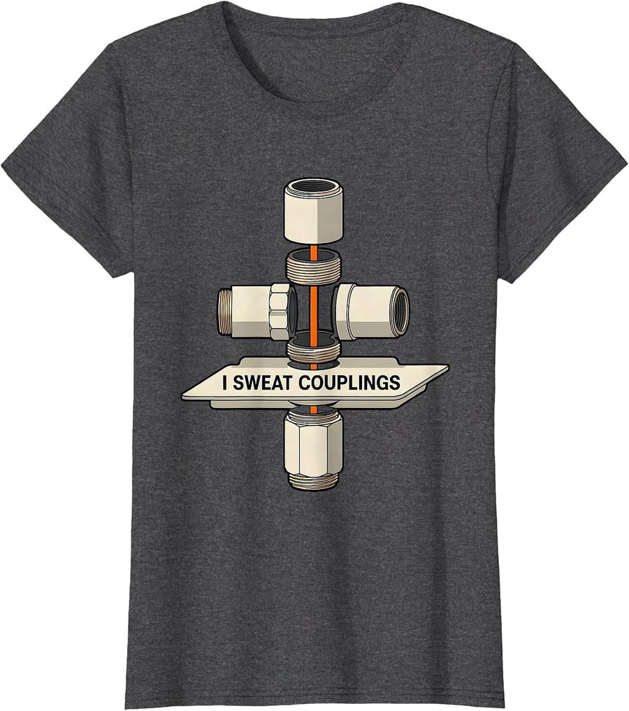 Women's I Sweat Couplings Funny Plumber Pipefitter Trade Humor T-Shirt - Dark Heather Grey