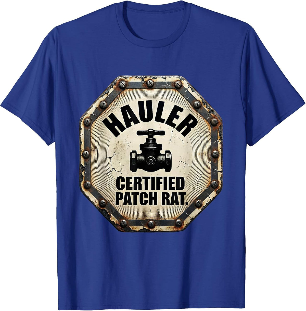 Men's Hauler — Certified Patch Rat Distressed Oilfield Worker Gift T-Shirt - Royal Blue