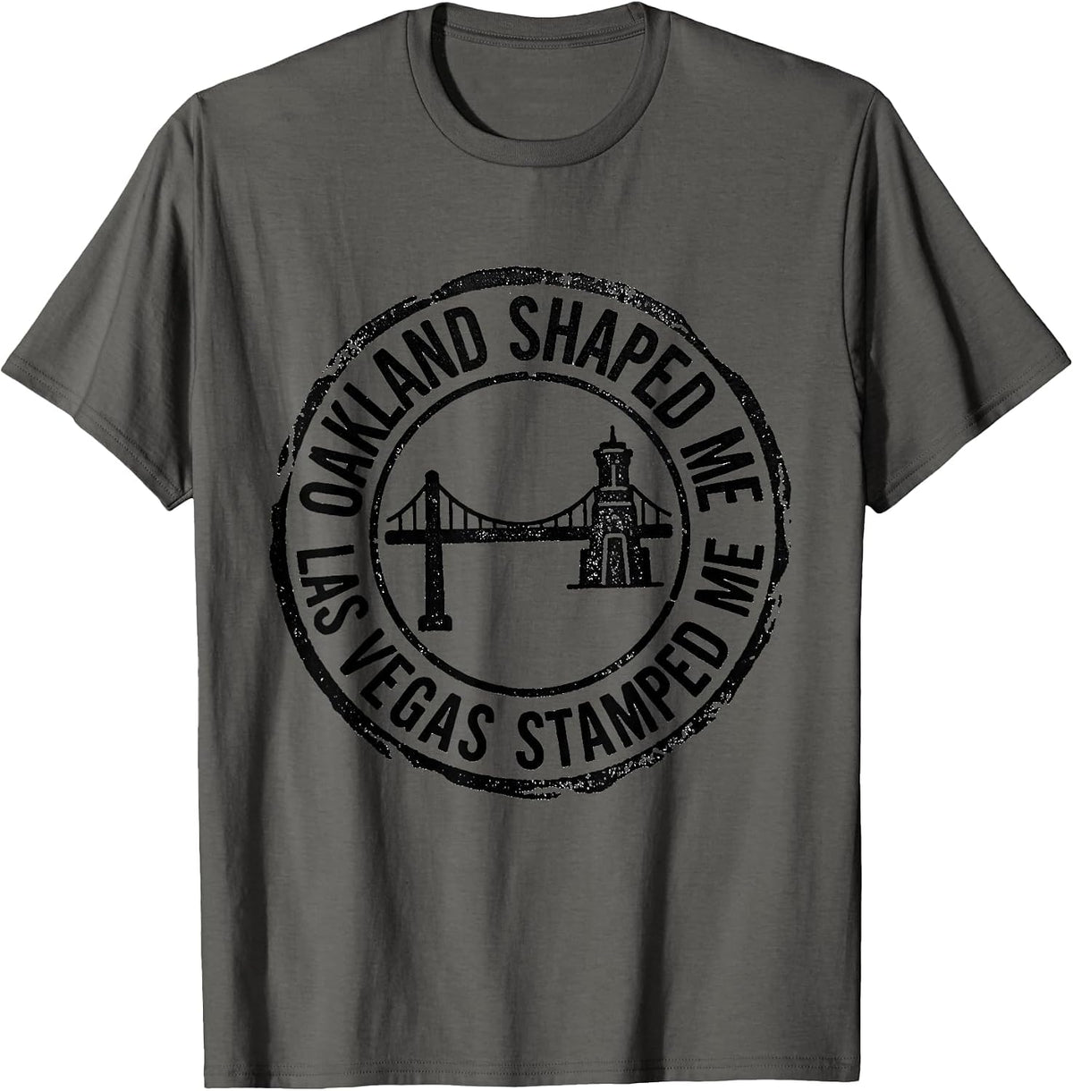 Oakland Shaped Me Las Vegas Stamped Me Travel Souvenir T-Shirt - Asphalt Grey