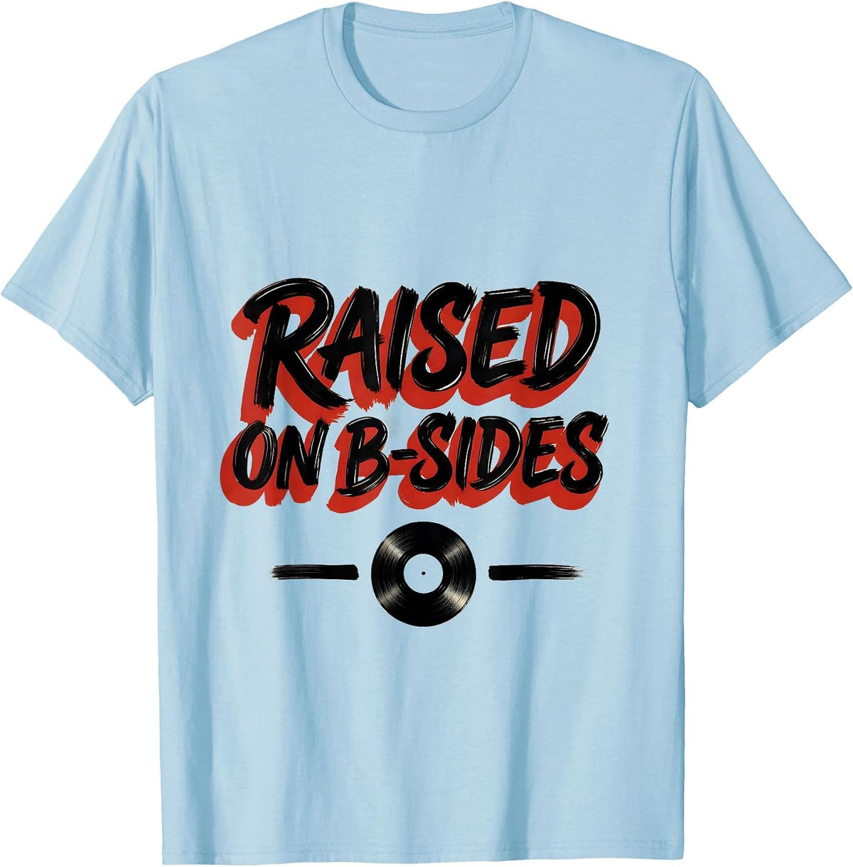 Men's Raised On B-Sides Vintage 90s Hip-Hop Rap Lyric Nostalgia T-Shirt - Baby Blue