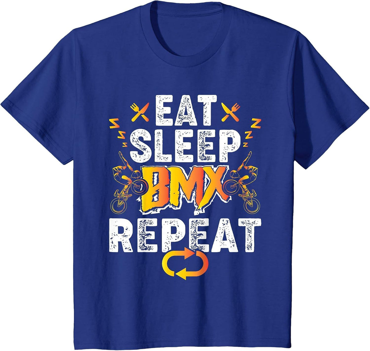 Eat Sleep BMX Repeat - Cyclist Bike Bicycle T-Shirt - Royal Blue