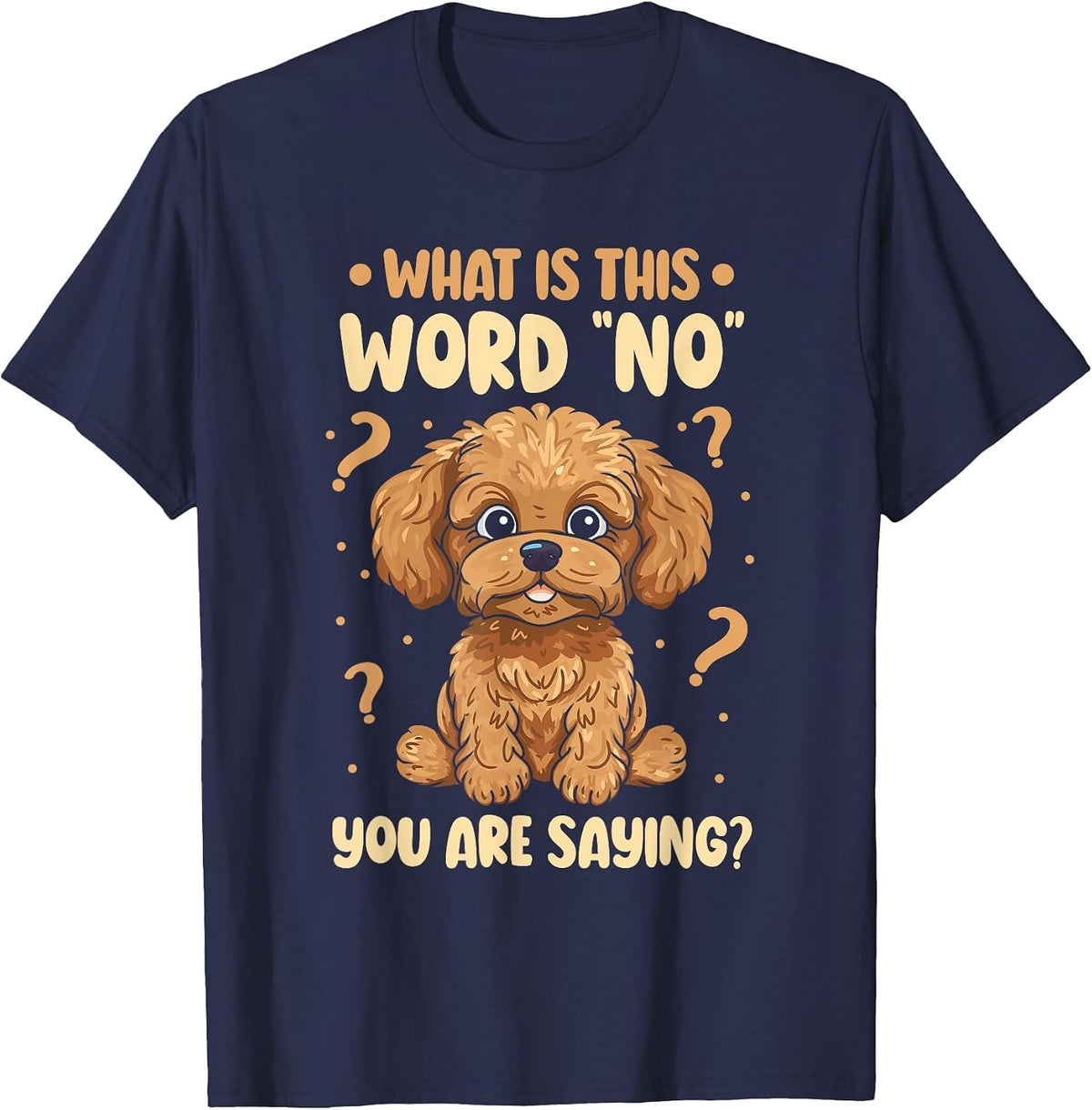 What is This Word No You are Saying Cavapoo Dog Breed T-Shirt - Navy Blue