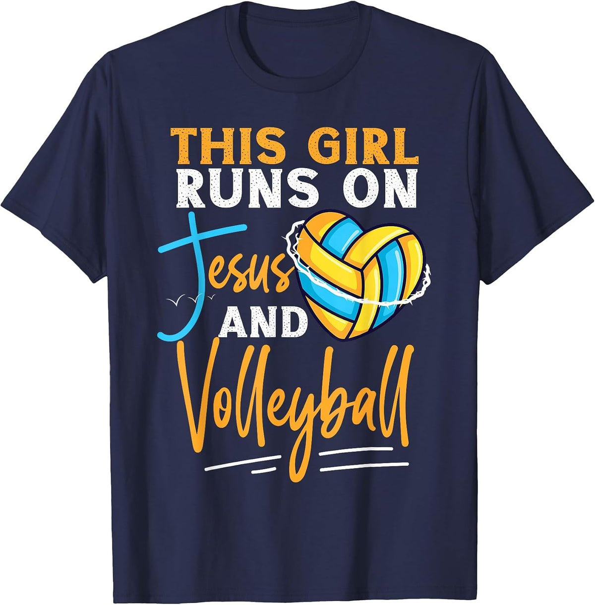 Volleyball Player Team This Girl Runs On Jesus and T-Shirt - Navy Blue