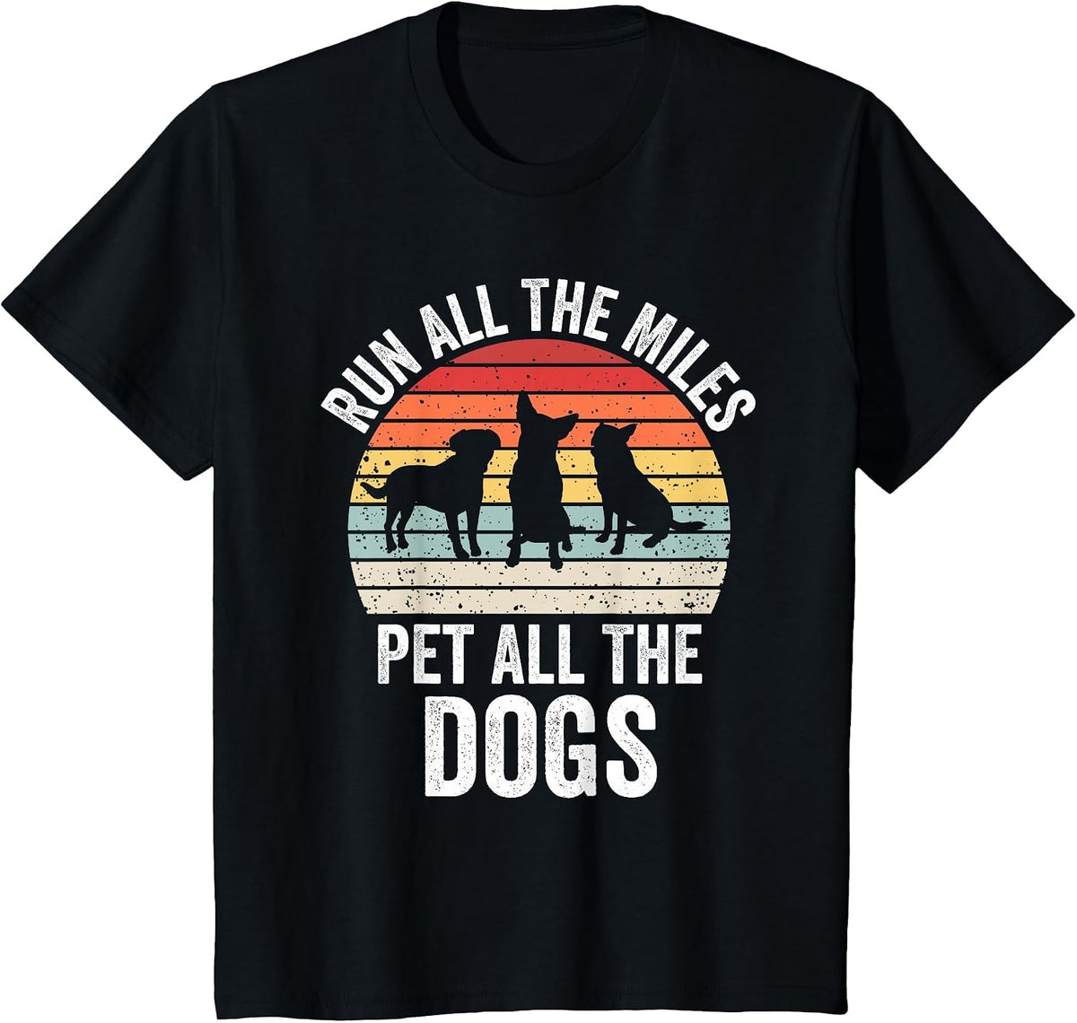 Run All The Miles Pet All The Dogs Funny Marathon Running T-Shirt - Black