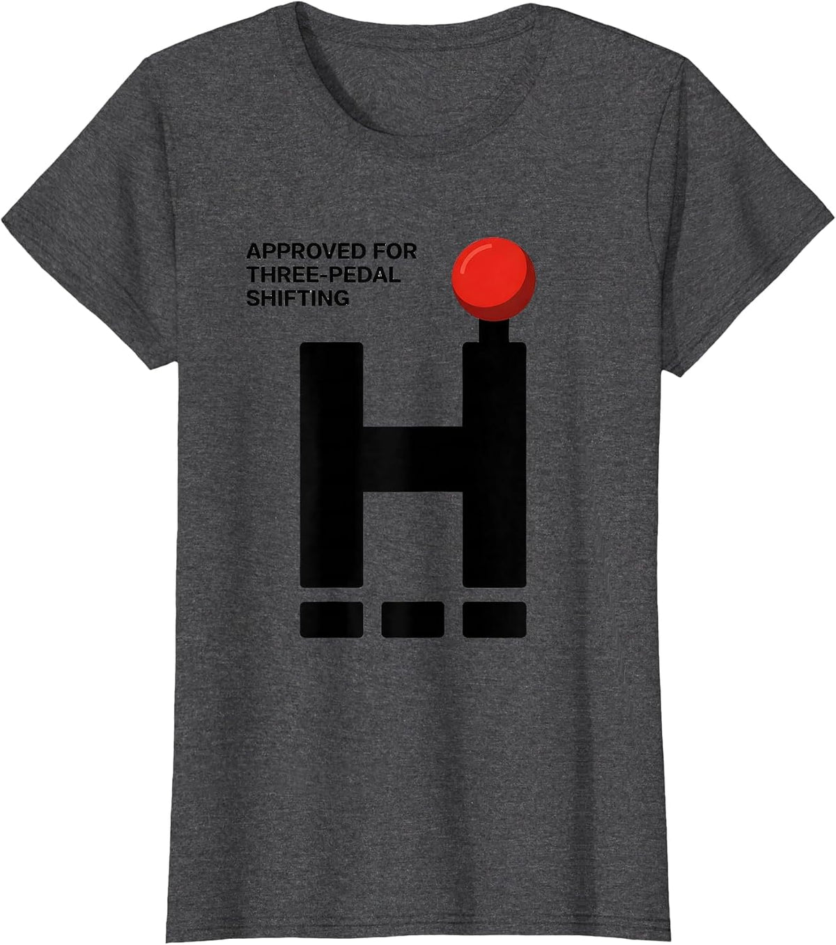 Women's Approved For Three-Pedal Shifting Minimalist Car Guy Stick T-Shirt - Dark Heather Grey