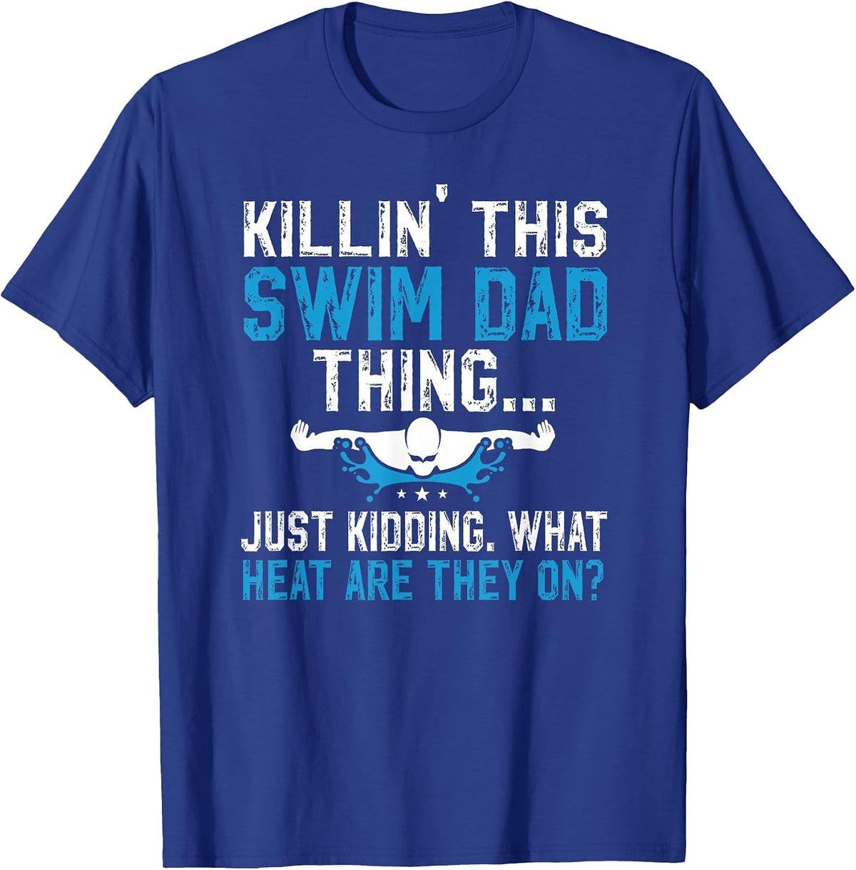 This Swim Dad Thing Swimming Dad of A Swimmer Father T-Shirt - Royal Blue