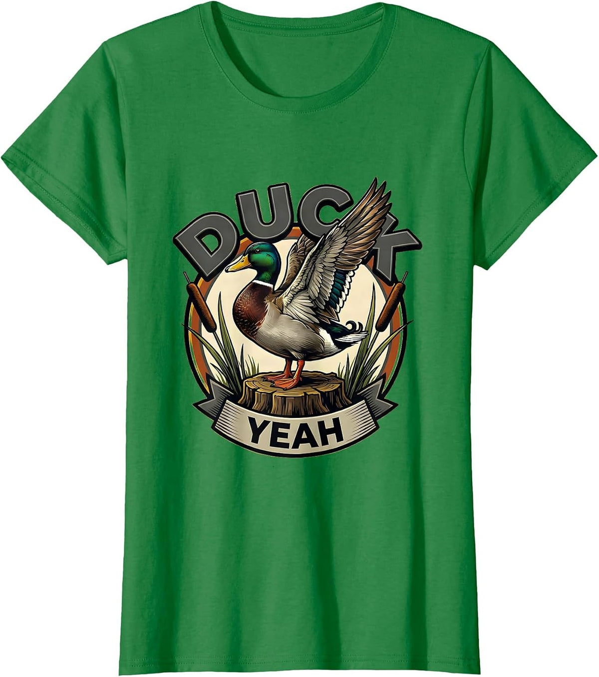 Duck Yeah Funny Duck Hunter Waterfowl Hunting Humor T-Shirt - Kelly Green