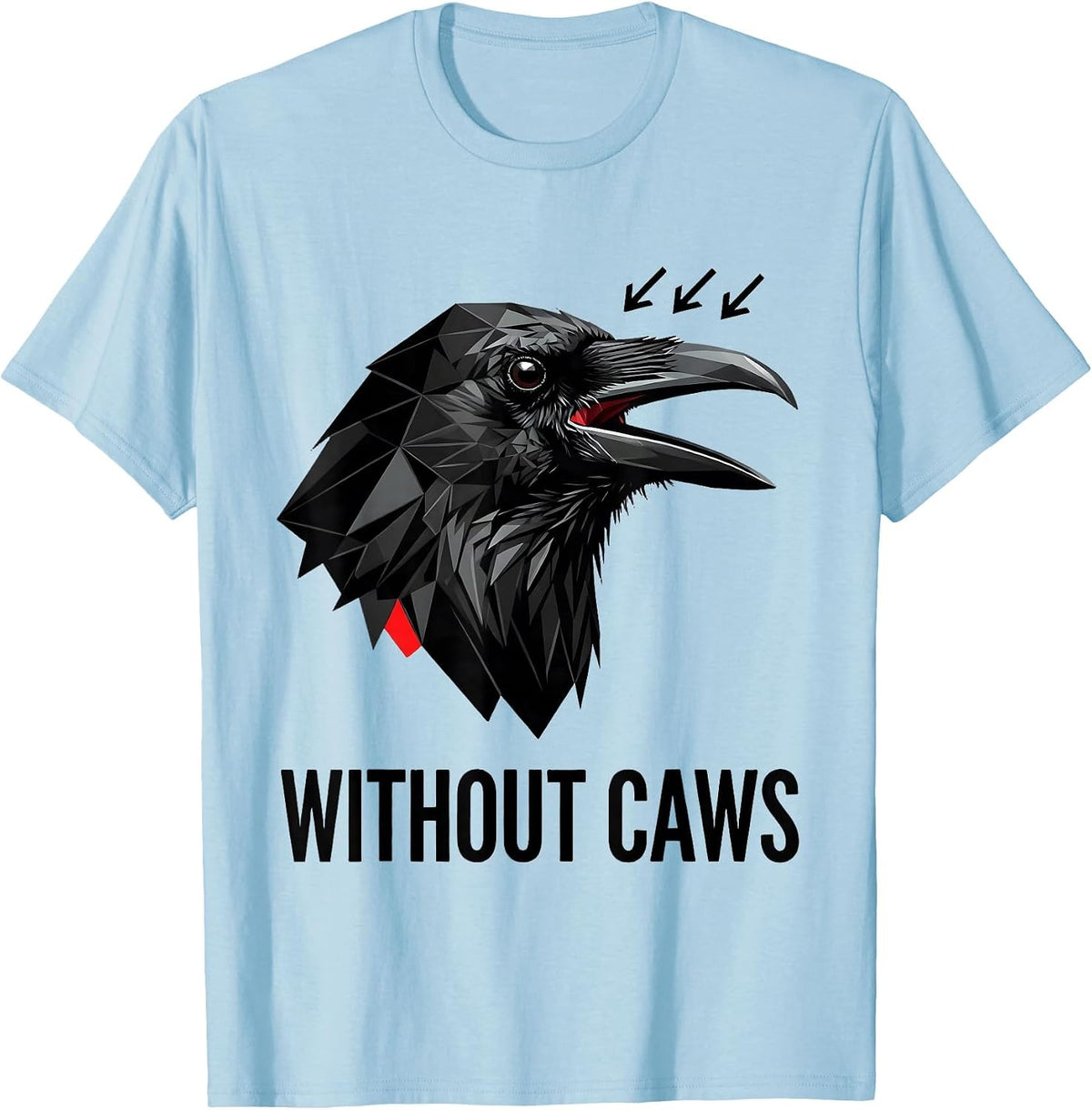 Men's Without Caws Geometric Dark Humor Crow Raven Lover T-Shirt - Baby Blue