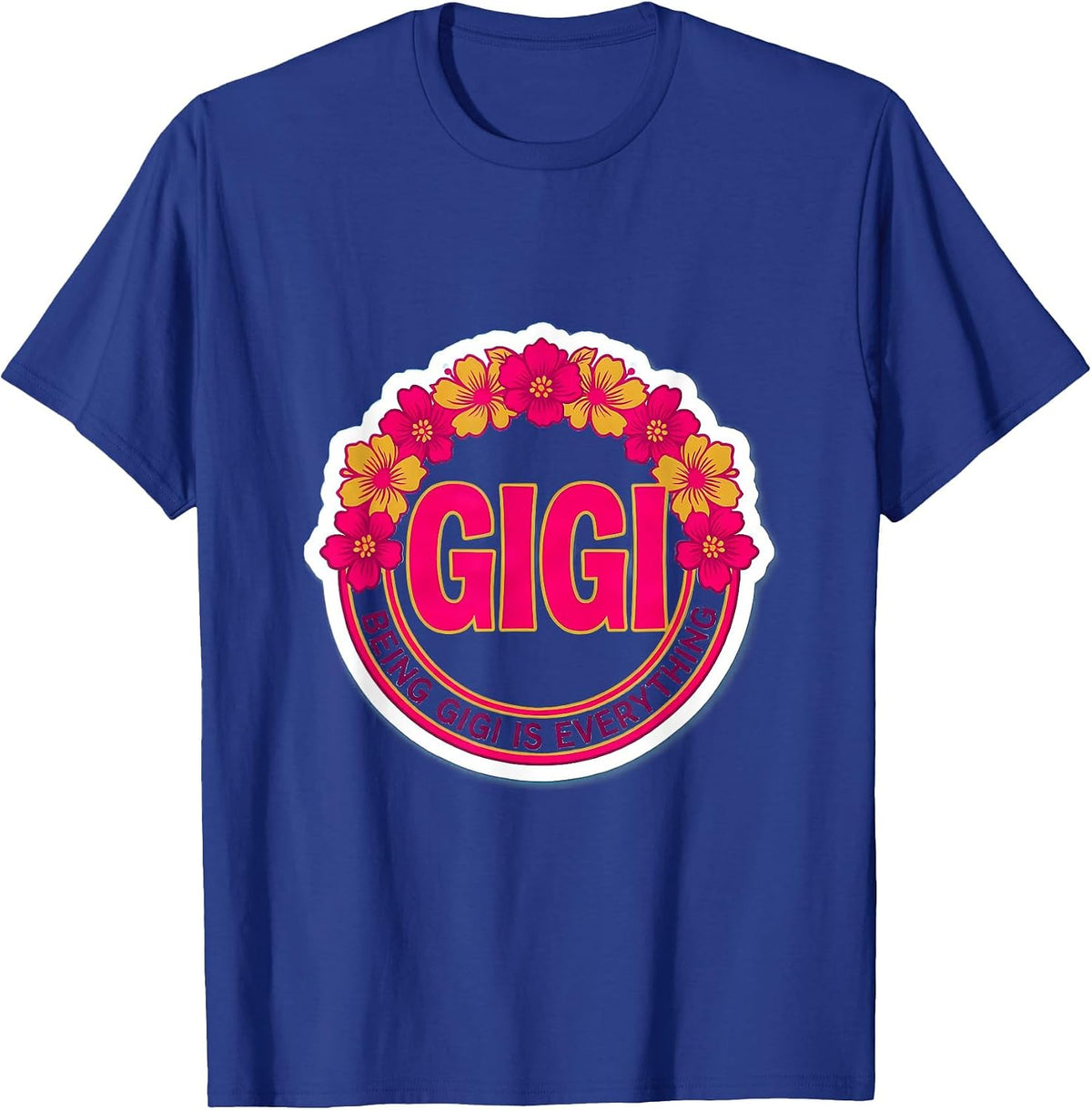 Being Gigi Is Everything Grandma Design T-Shirt - Royal Blue