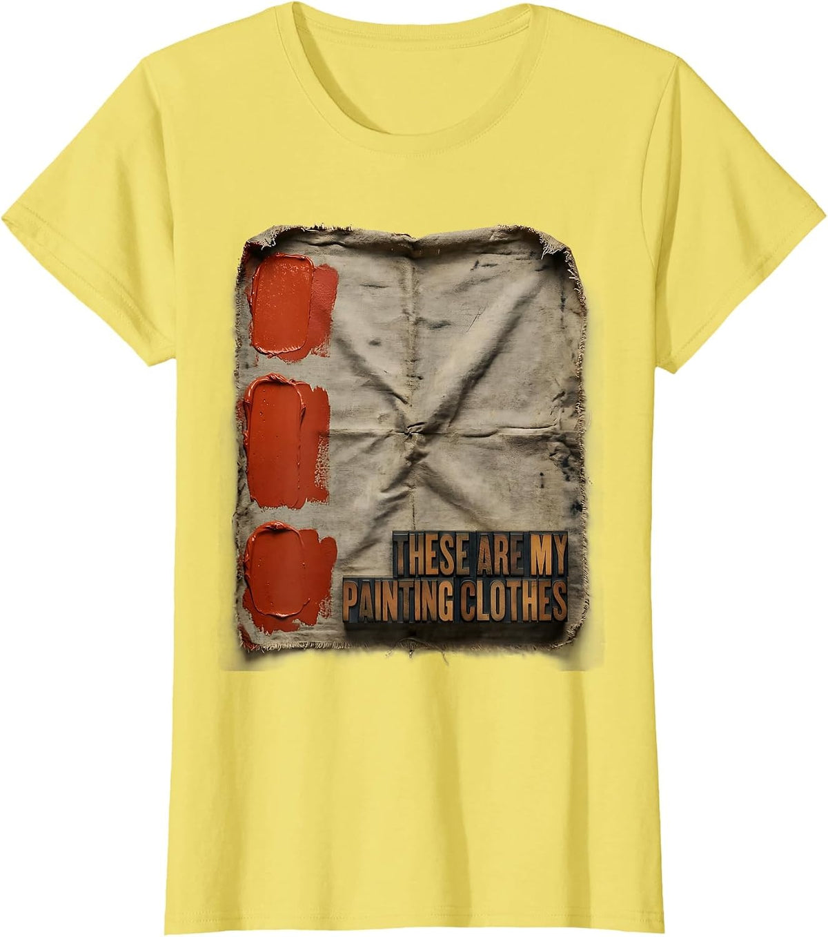 Women's These Are My Painting Clothes Funny Artist Painter Humor T-Shirt - Lemon Yellow