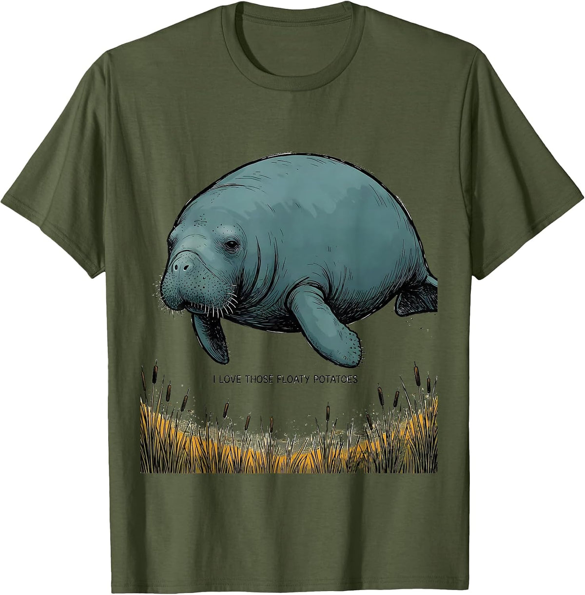 Men's I Love Those Floaty Potatoes Funny Manatee Lover Gift T-Shirt - Olive Green