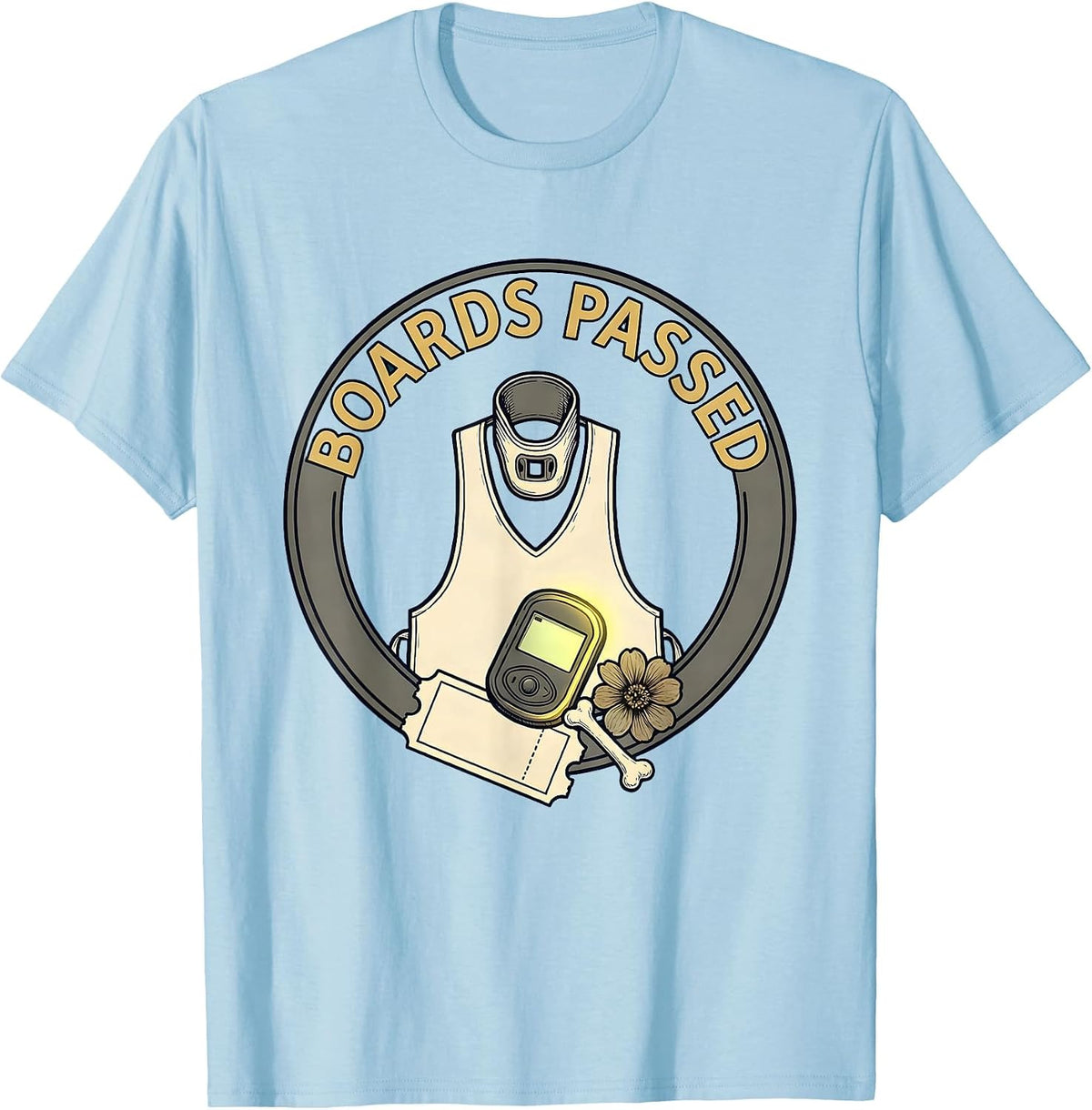 Men's Boards Passed Funny Radiologic Technologist Rad Tech Humor T-Shirt - Baby Blue