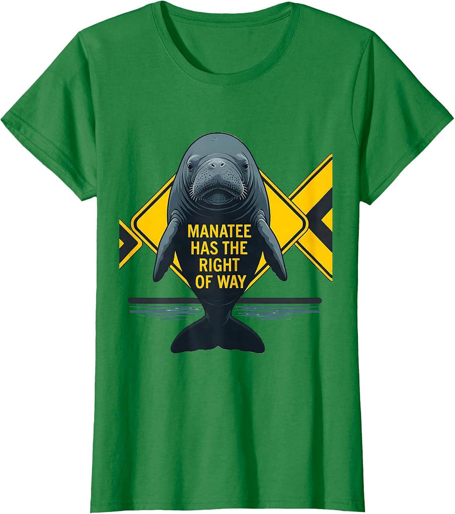 Women's Manatee Has The Right Of Way Funny Sea Animal Lover Humor T-Shirt - Kelly Green
