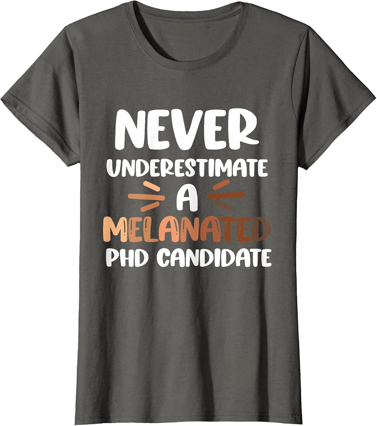 Black PhD Student Melanated PhD Doctoral Candidate Thesis T-Shirt - Asphalt Grey