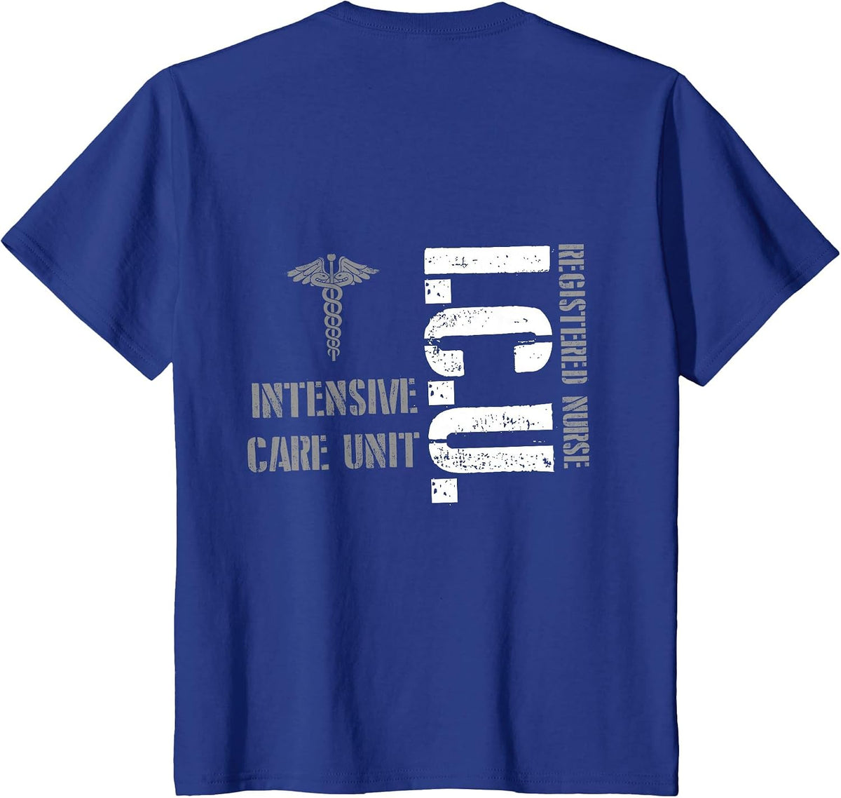 ICU Registered Nurse Intensive Care Unit RN Staff T-Shirt - Royal Blue