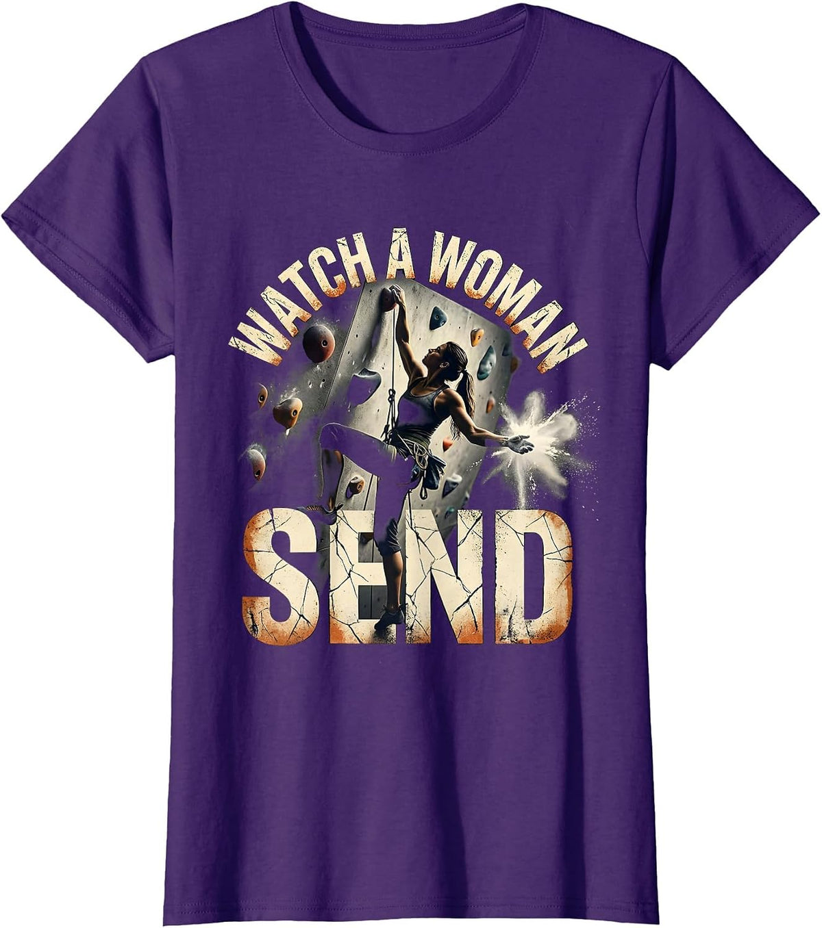 Women's Watch A Woman Send Distressed Rock Climbing Bouldering Humor T-Shirt - Purple
