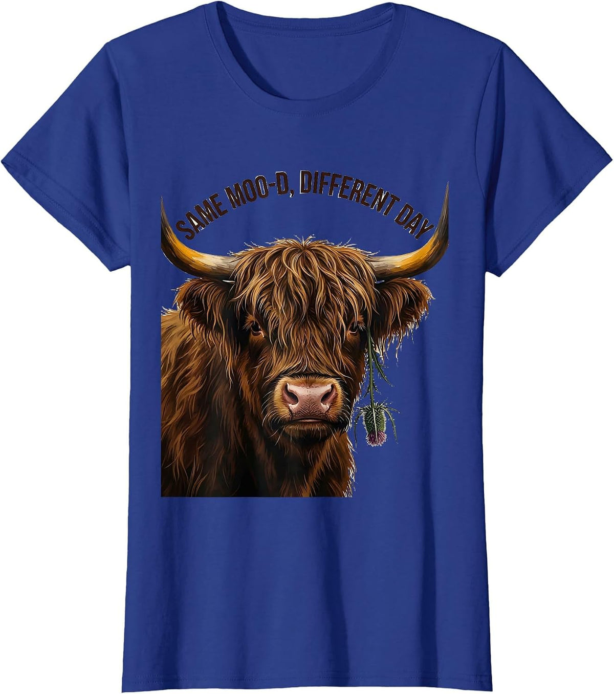 Women's Same Moo-D, Different Day Funny Highland Cow Farm Animal T-Shirt - Royal Blue