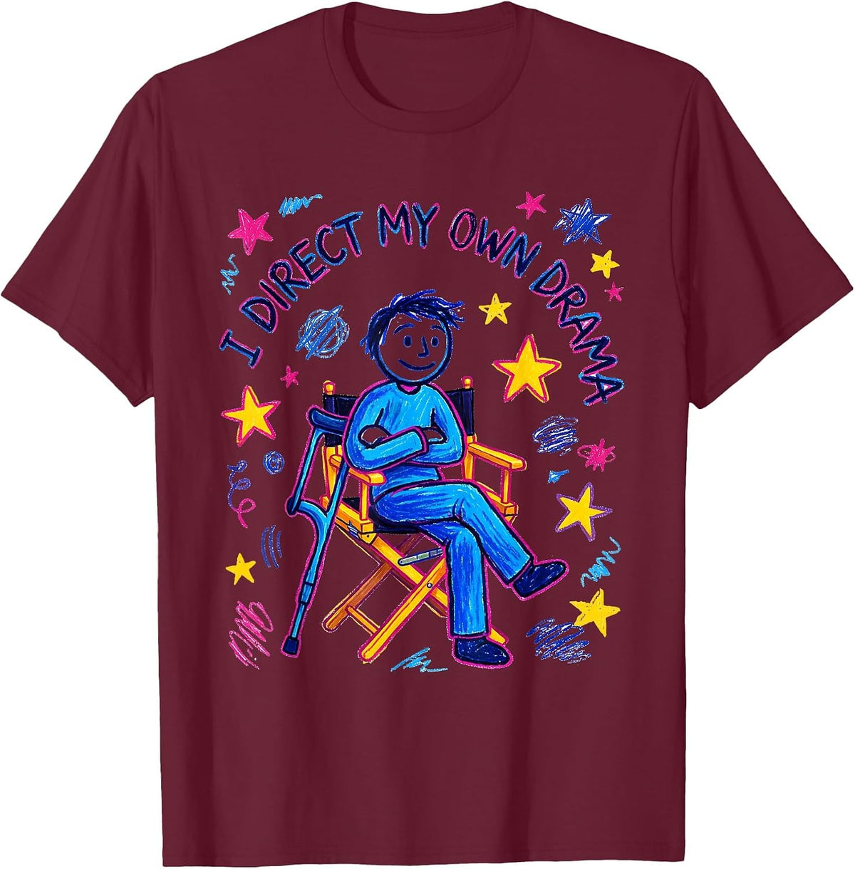 I Direct My Own Drama Funny Injury Recovery Get Well Gift T-Shirt - Burgundy