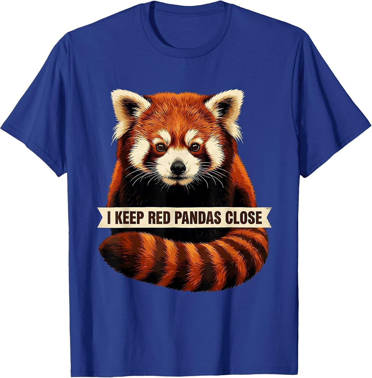 Men's I Keep Red Pandas Close Funny Red Panda Lover Animal T-Shirt - Royal Blue