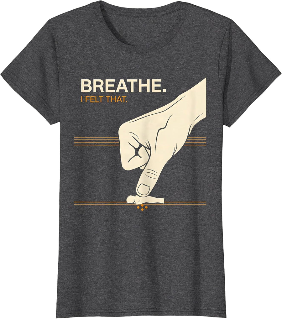 Women's Breathe I Felt That Funny Massage Therapist LMT Masseuse T-Shirt - Dark Heather Grey