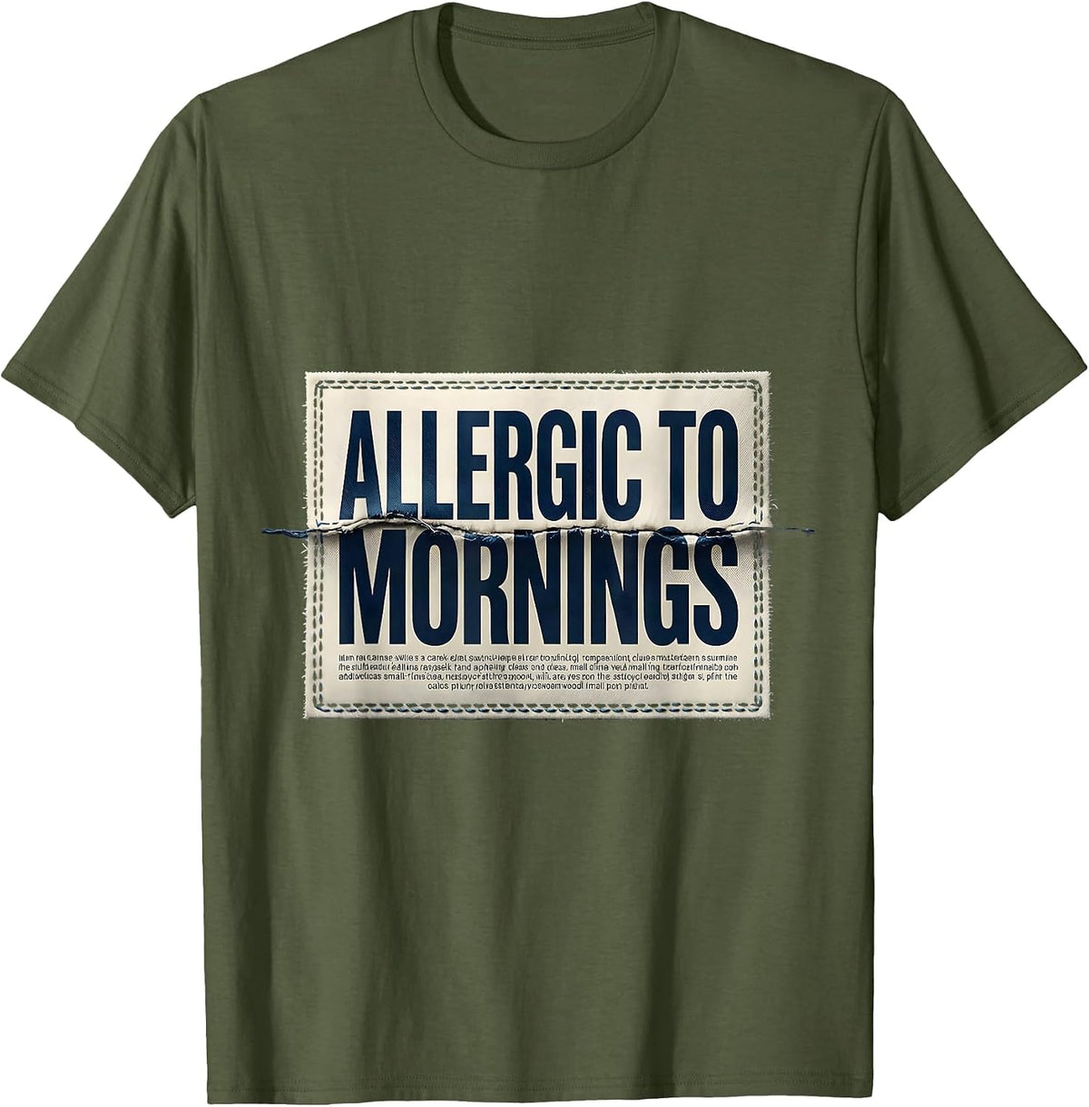 Allergic To Mornings Funny Anti-Morning Design T-Shirt - Olive Green