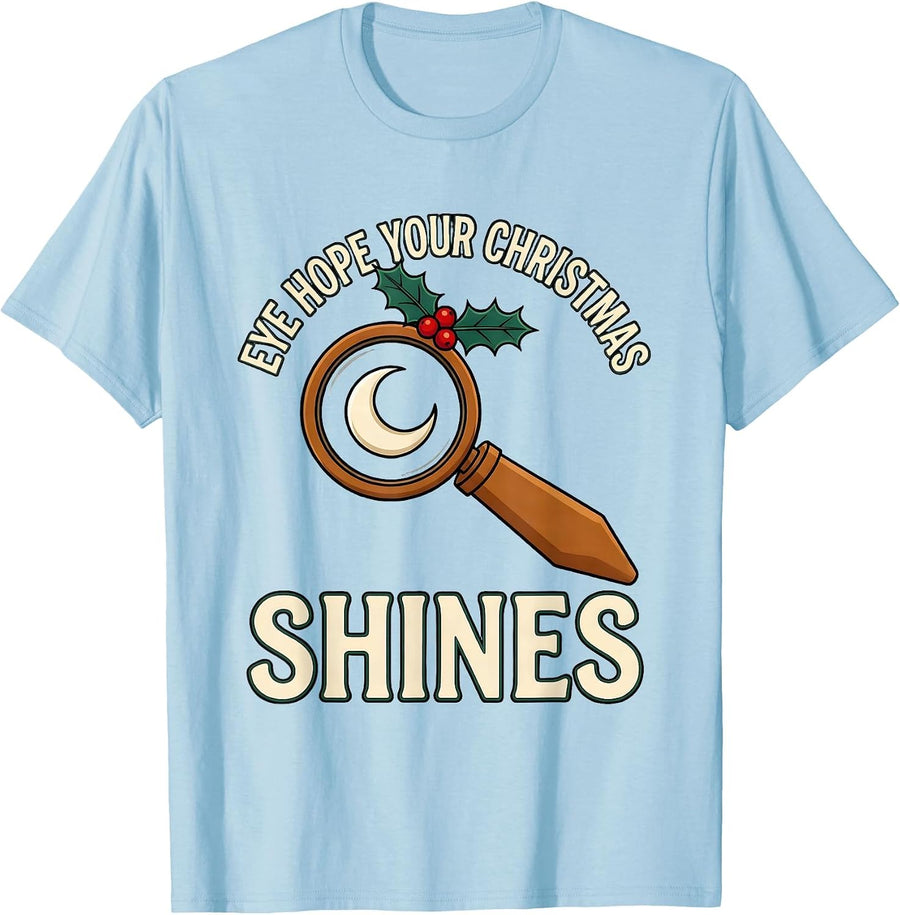 Men's Eye Hope Your Christmas Shines Funny Optometrist Eye Doctor T-Shirt - Baby Blue