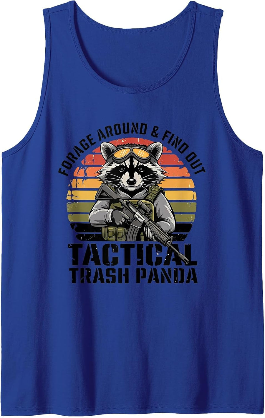 Forage Around & Find Out Tactical Trash Panda Funny Raccoon Tank Top - Royal Blue