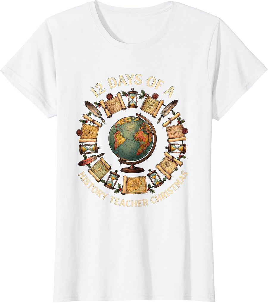 Women's 12 Days Of A History Teacher Christmas Festive Holiday T-Shirt - White