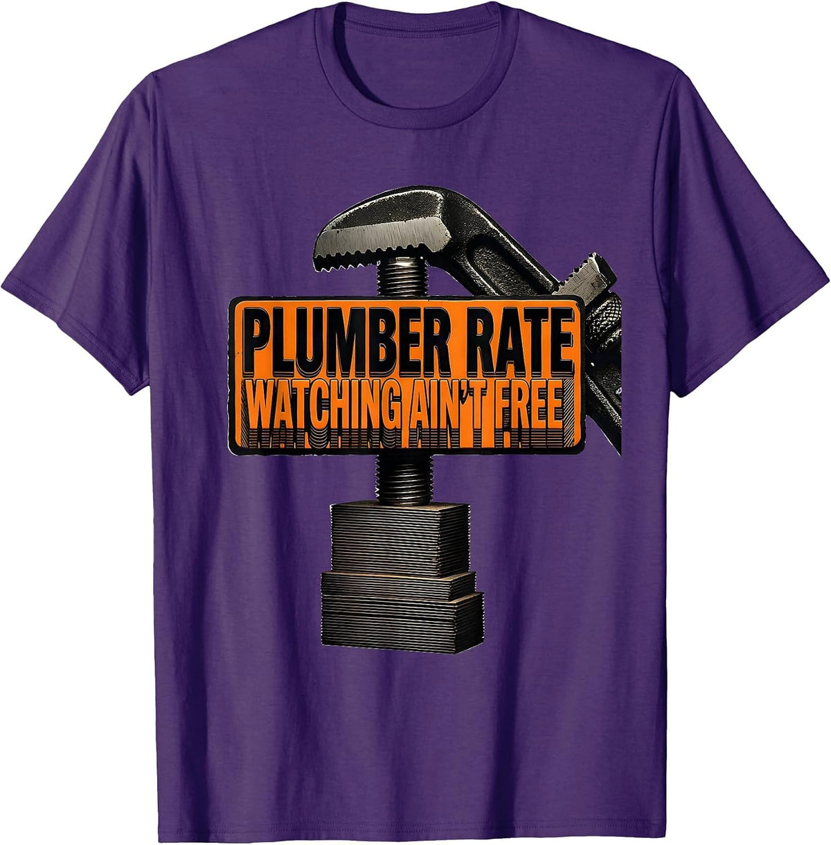 Plumber Rate: Watching Ain't Free Funny Pipefitter Plumber T-Shirt - Purple