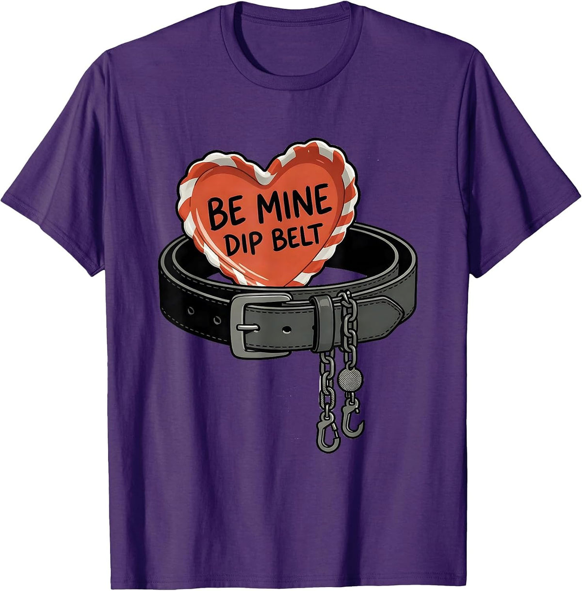 Be Mine Dip Belt Funny Gym Valentine Weightlifting Fitness T-Shirt - Purple