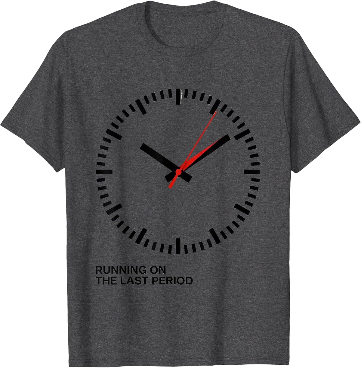 Running On The Last Period Funny Sarcastic Teacher Back T-Shirt - Dark Heather Grey