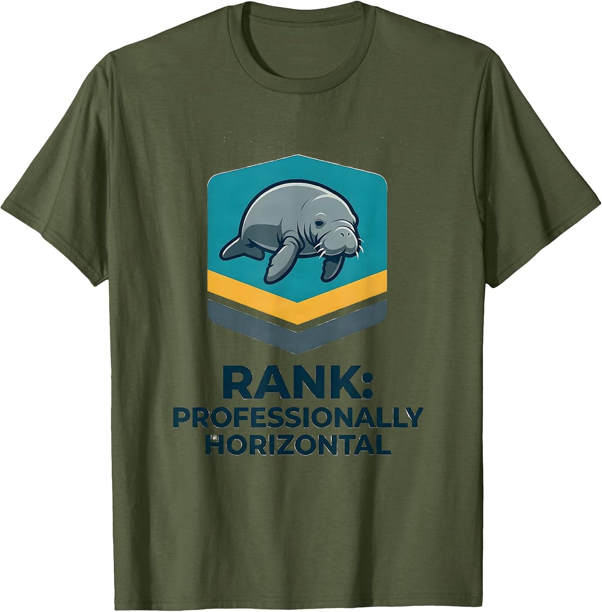 Rank: Professionally Horizontal Funny Manatee Lover Gift T-Shirt - Olive Green