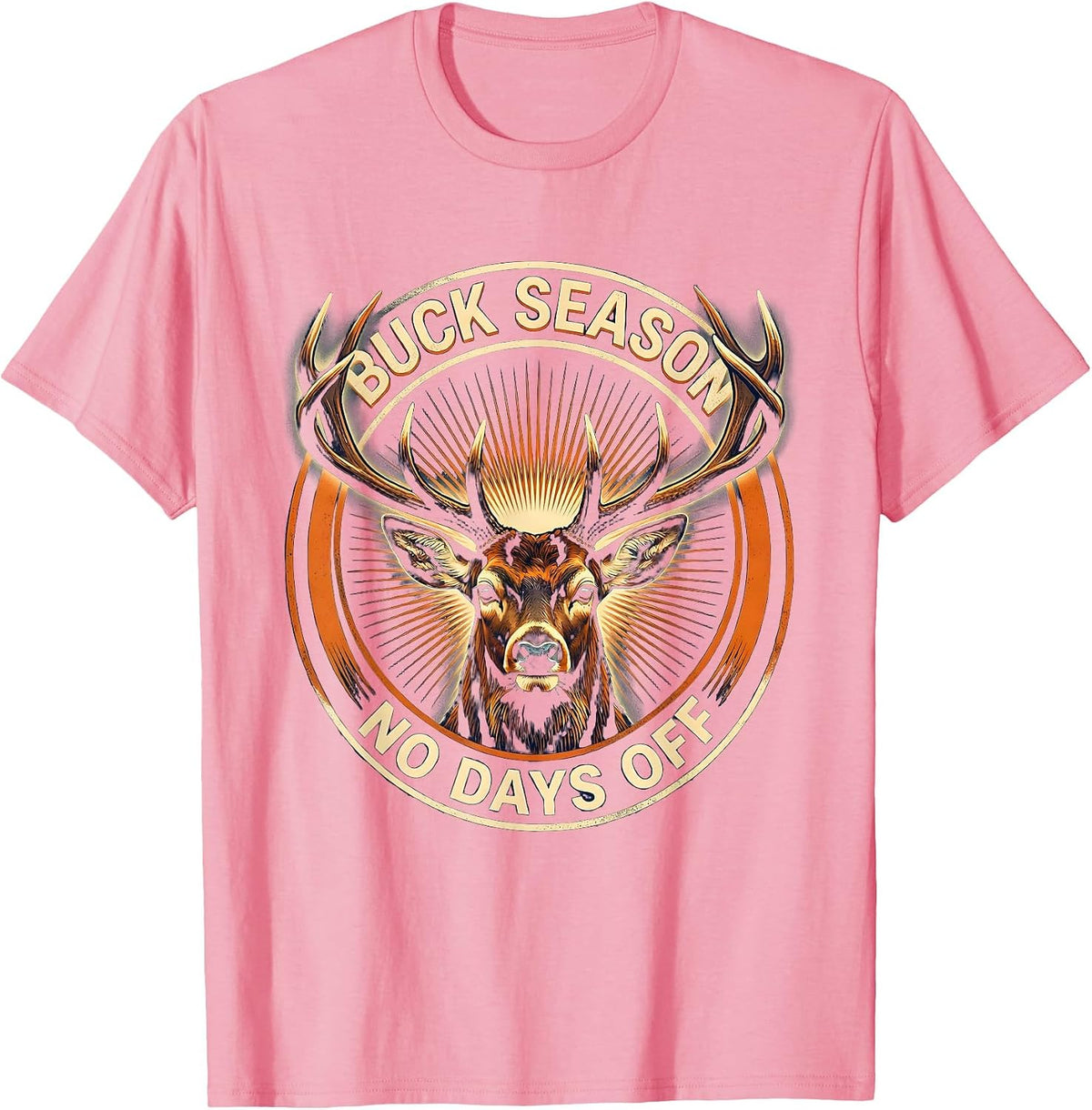 Men's Buck Season No Days Off Hunting Design T-Shirt - Pink