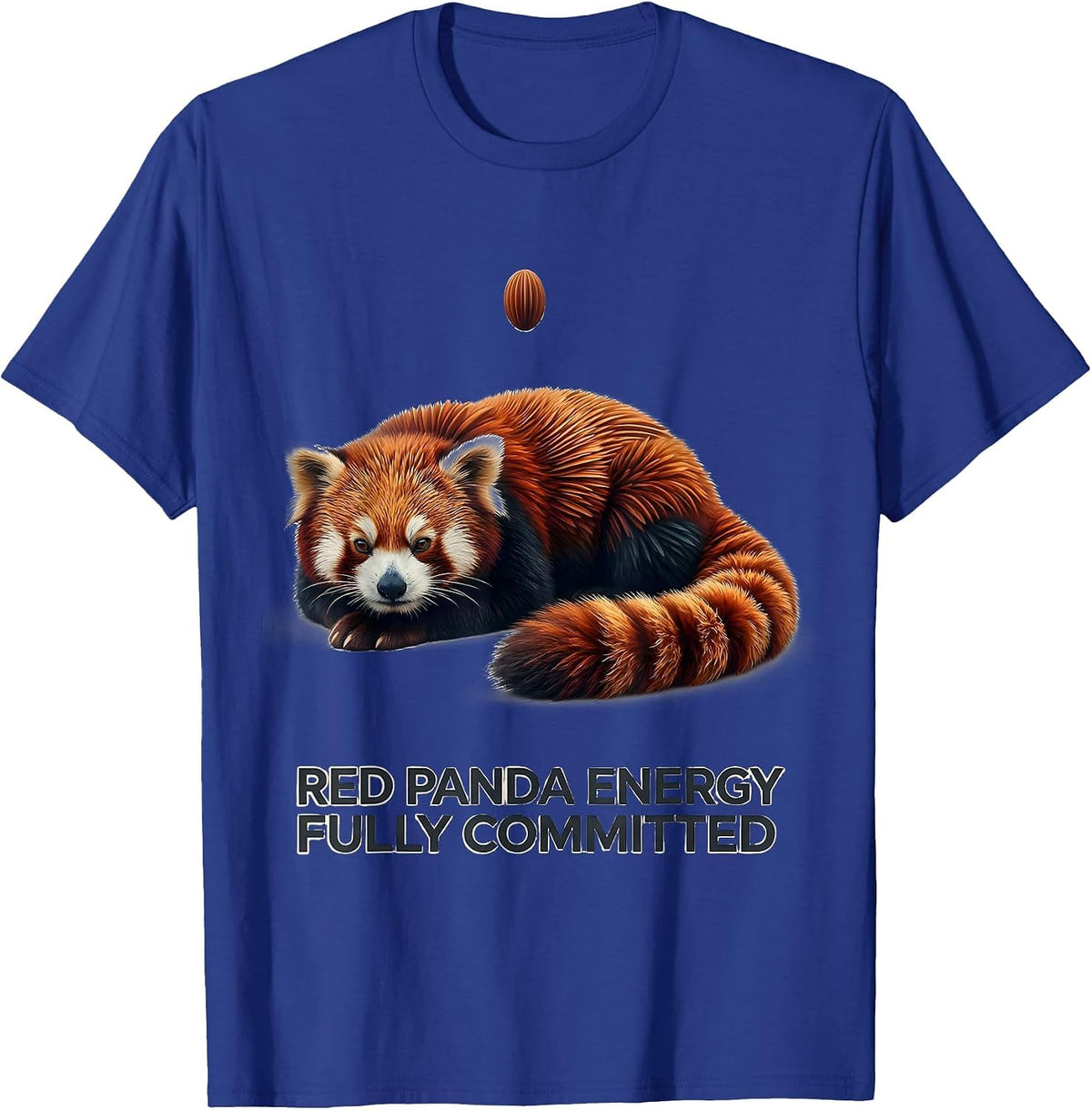 Red Panda Energy Fully Committed Cute Red Panda Lover Humor T-Shirt - Royal Blue