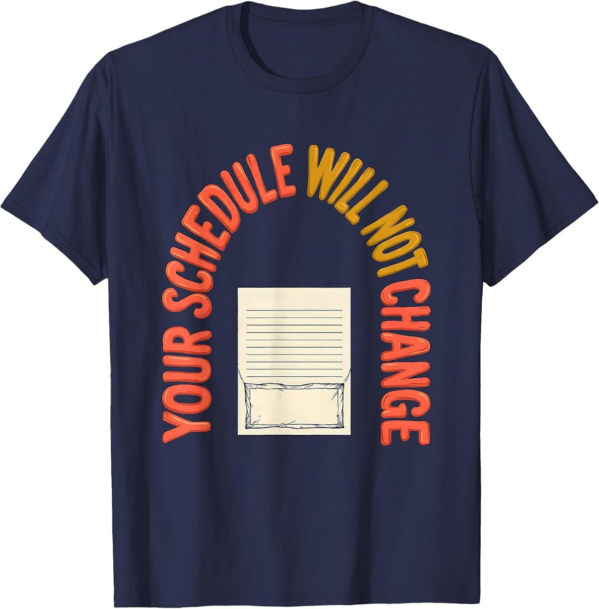 Your Schedule Will Not Change Funny School Counselor Retro T-Shirt - Navy Blue