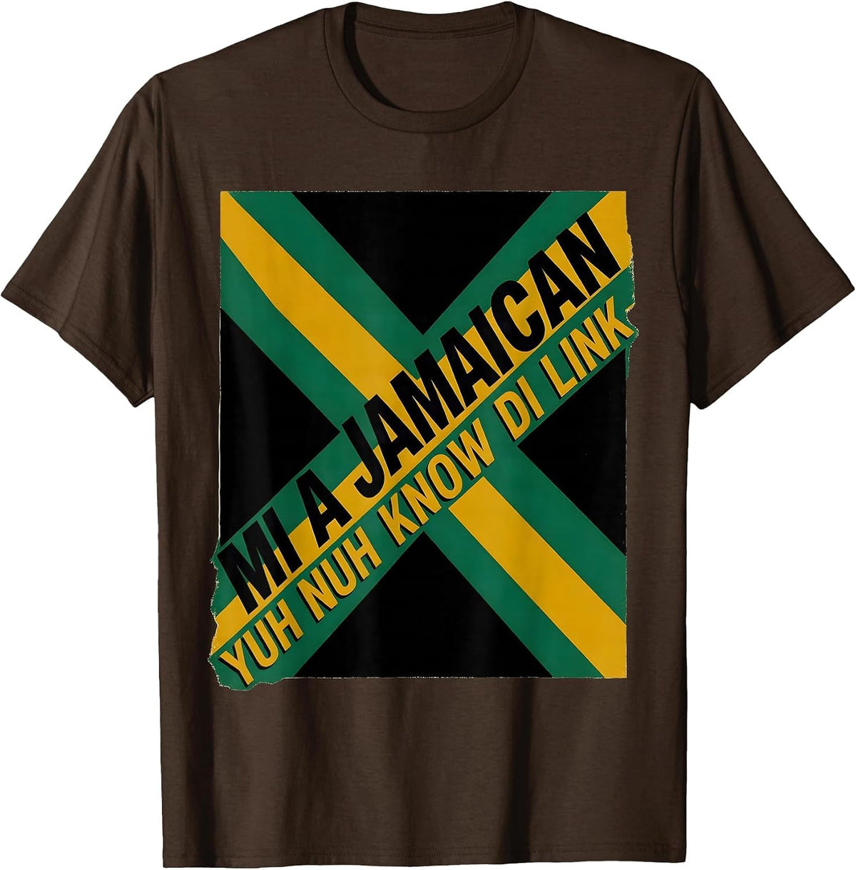 Men's Mi a Jamaican Yuh Nuh Know Di Link National Pride T-Shirt - Brown