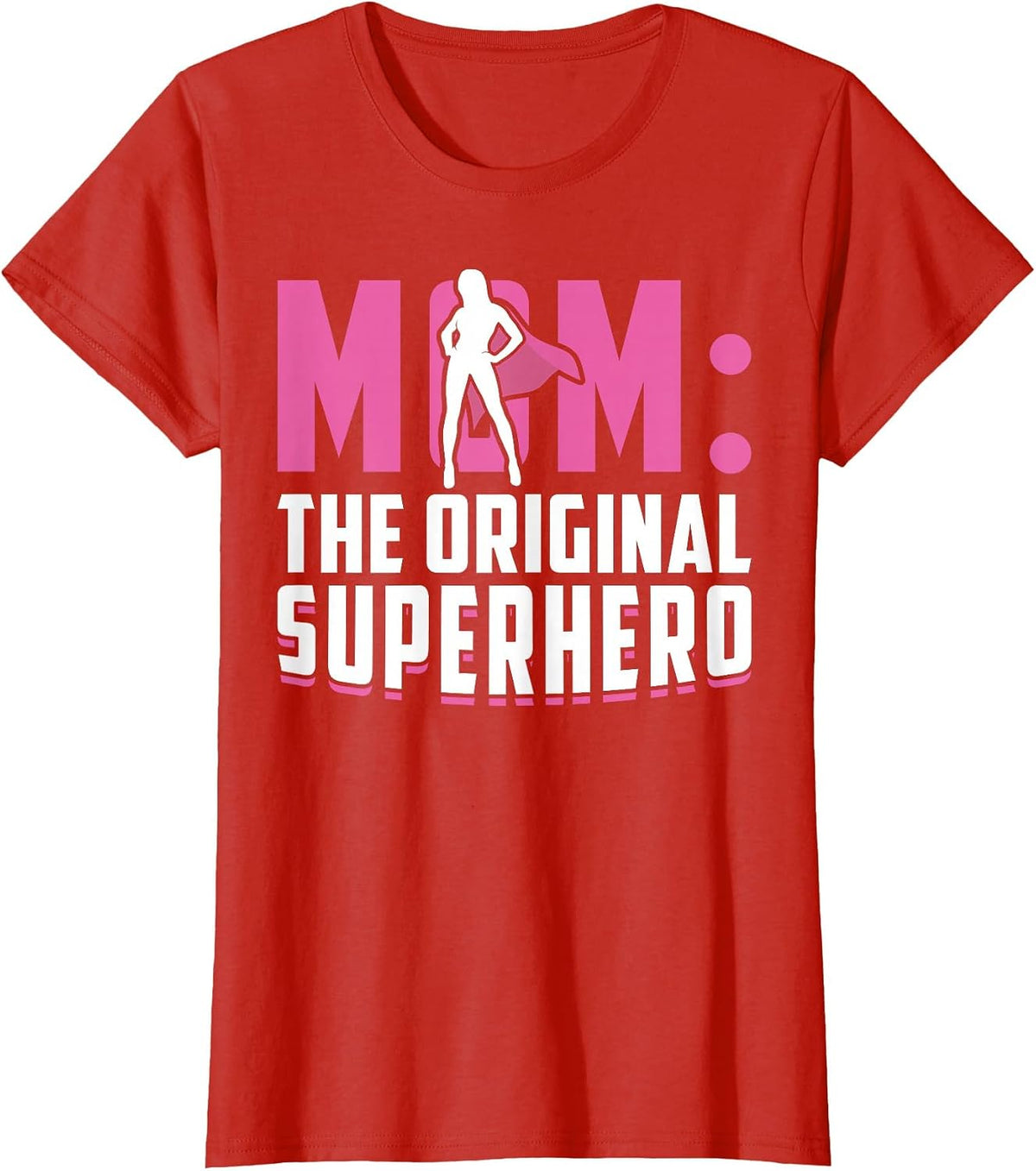Mom - The Original Superhero - Mothers Day T-Shirt - Red