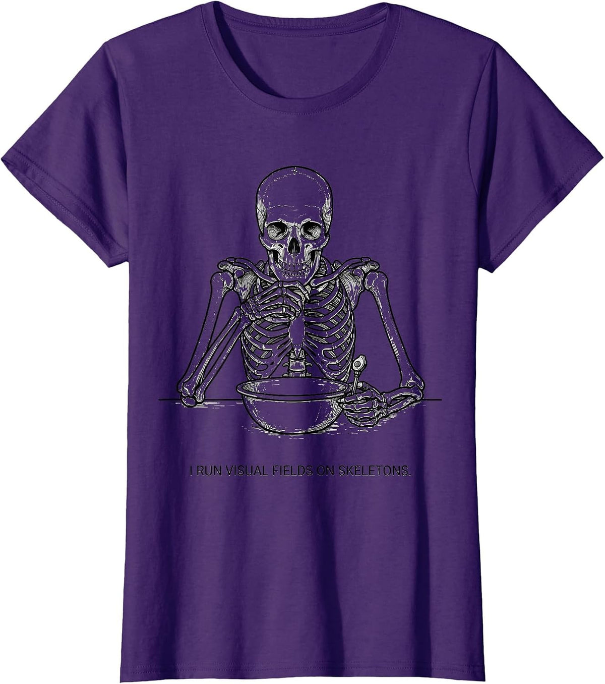 Women's I Run Visual Fields On Skeletons Funny Optometrist Halloween T-Shirt - Purple